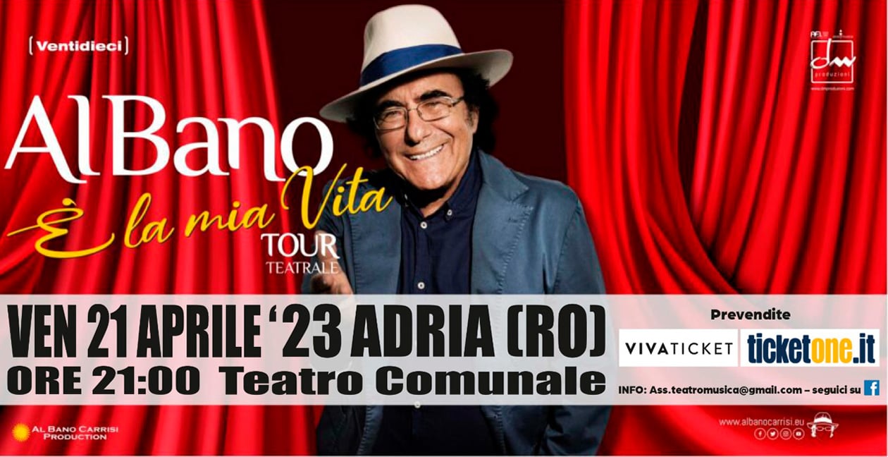 ALBANO E' LA MIA VITA TOUR 2023 ADRIA